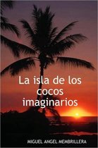 La Isla De Los Cocos Imaginarios