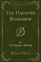 The Haunted Bookshop (Classic Reprint)