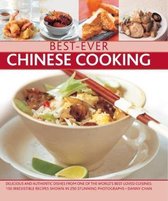 Best-Ever Chinese Cooking: Delicious and authentic dishes from one of the world's best-loved cuisines