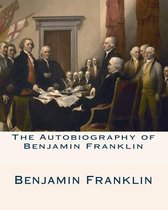 The Autobiography of Benjamin Franklin