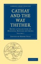 Cathay and the Way Thither