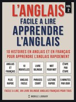 Foreign Language Learning Guides - L’Anglais facile a lire - Apprendre l’anglais (Vol 2)