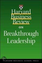 Harvard Business Review  On Breakthrough Leadership