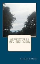 Adventures in Vermillion