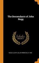 The Descendants of John Rugg