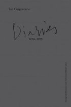 Ion Grigorescu - Diaries 1970-1975