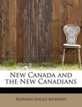 New Canada and the New Canadians