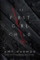 The First Girl Child The Chronicles of Saylok