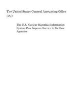 The U.S. Nuclear Materials Information System Can Improve Service to Its User Agencies