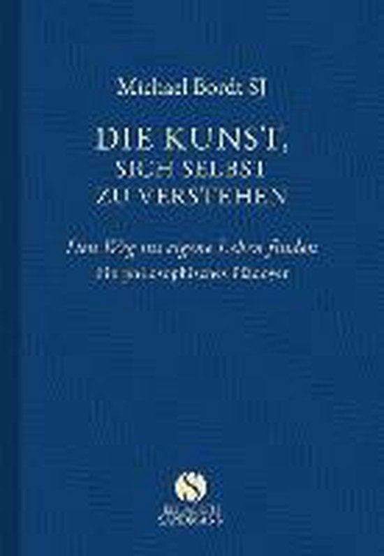 Die Kunst, sich selbst zu verstehen