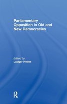 Library of Legislative Studies- Parliamentary Opposition in Old and New Democracies