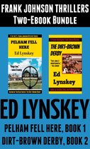 P.I. Frank Johnson Mystery Series - Pelham Fell Here and The Dirt-Brown Derby Two-Ebook Bundle