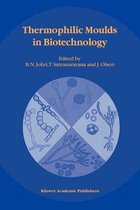 Thermophilic Moulds in Biotechnology