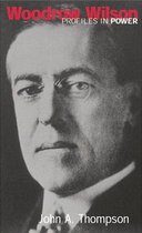 Profiles In Power - Woodrow Wilson