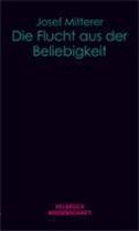 Die Flucht aus der Beliebigkeit