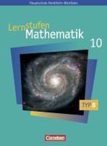 Lernstufen Mathematik 10. Schuljahr. Schülerbuch. Typ B