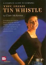 A Complete Guide to Learning the Irish Tin Whistle