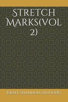 Stretch Marks(vol 2)