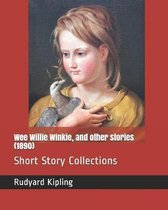 Wee Willie Winkie, and Other Stories (1890)