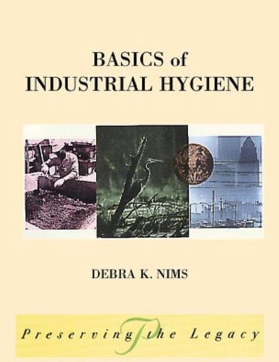 Basics of Industrial Hygiene, Debra Nims 9780471299837 Boeken
