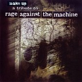 Wake Up: A Tribute to Rage Against the Machine