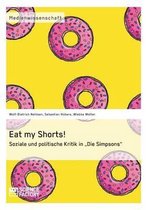 Eat my Shorts! Soziale und politische Kritik in Die Simpsons