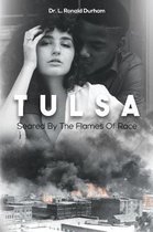 Tulsa Seared by the Flames of Race