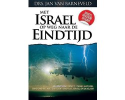 Met Israel op weg naar de eindtijd