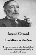 Joseph Conrad - The Mirror of the Sea