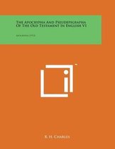 The Apocrypha and Pseudepigrapha of the Old Testament in English V1