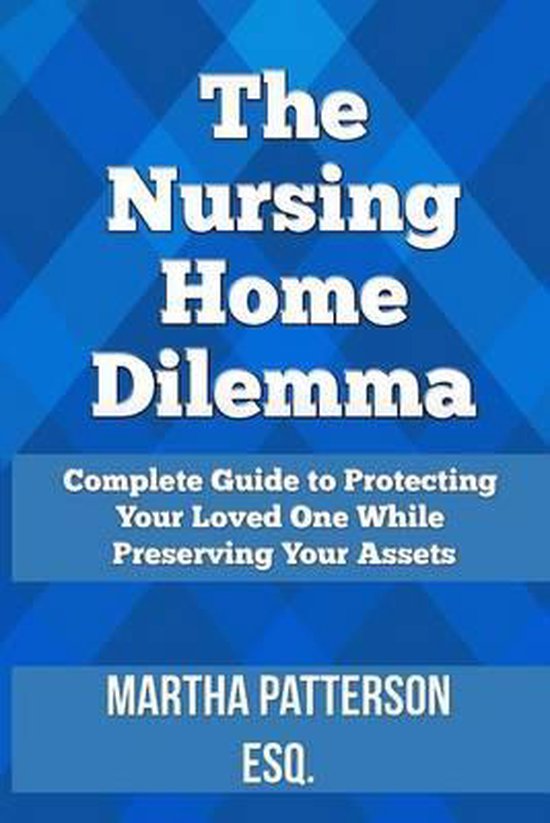 The Nursing Home Dilemma - cover