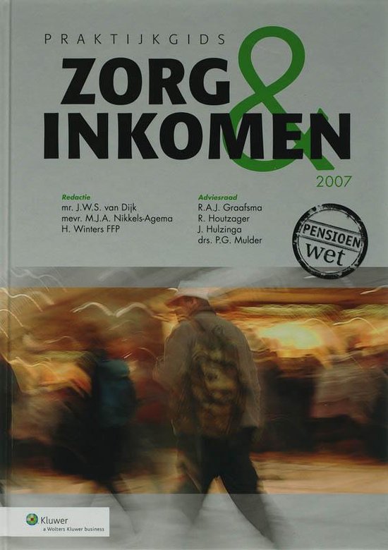Cover van het boek 'Praktijkgids Zorg & Inkomen / 2007 / druk 1'