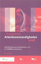 Praktijkboek Arbeidsomstandigheden 2008