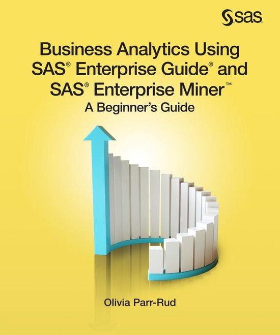 Business Analytics Using SAS Enterprise Guide and SAS Enterp ... - cover