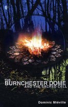 The Burnchester Dome and the Sacred Cell