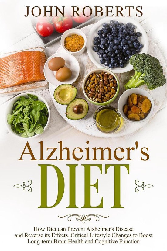 Changing Aging - Alzheimers Diet: How Diet can Prevent Alzhe ... - cover