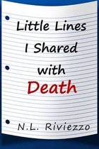 Little Lines I Shared with Death