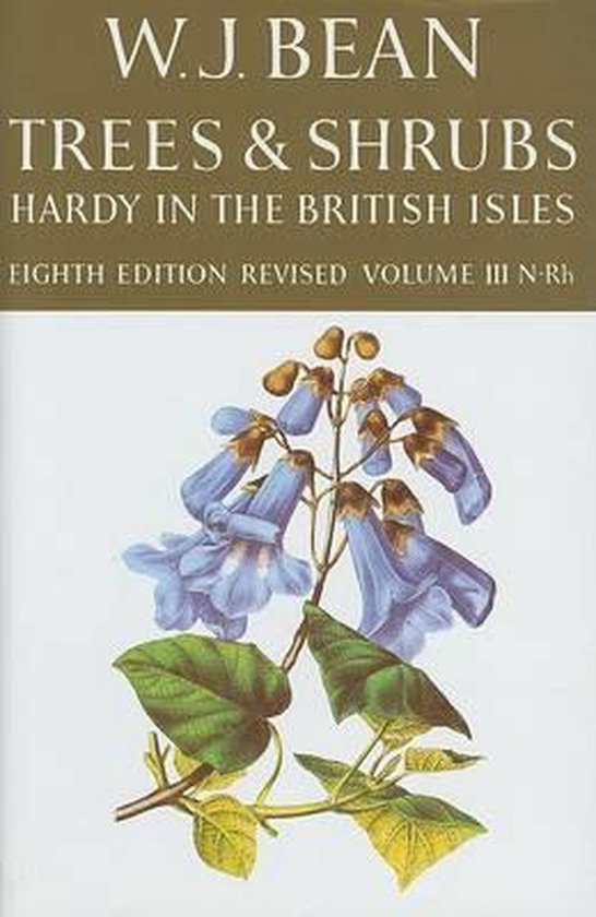 Trees and Shrubs Hardy in the British Isles, W.J. Bean 9780719524271