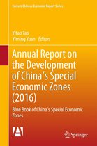 Current Chinese Economic Report Series - Annual Report on the Development of China's Special Economic Zones (2016)