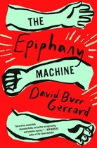 Boek cover The Epiphany Machine van David Burr Gerrard