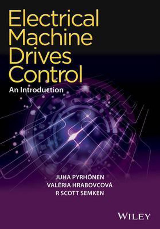 Electrical Machine Drives Control, Juha Pyrhonen 9781119260455 Boeken