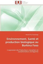 Environnement, Santé et production biologique au Burkina Faso