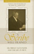Profiles in Reformed Spirituality - A Scribe Well-Trained