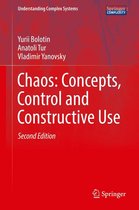Understanding Complex Systems - Chaos: Concepts, Control and Constructive Use