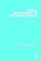 Rural Settlement in an Urban World