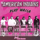 American Indians - The American Indians Play Waila (CD)