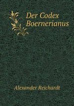Der Codex Boernerianus