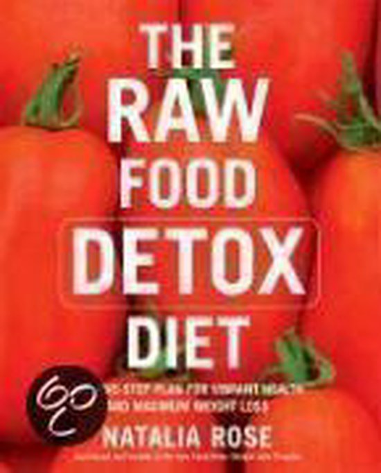 the-raw-food-detox-diet-natalia-rose-9780060799915-boeken-bol