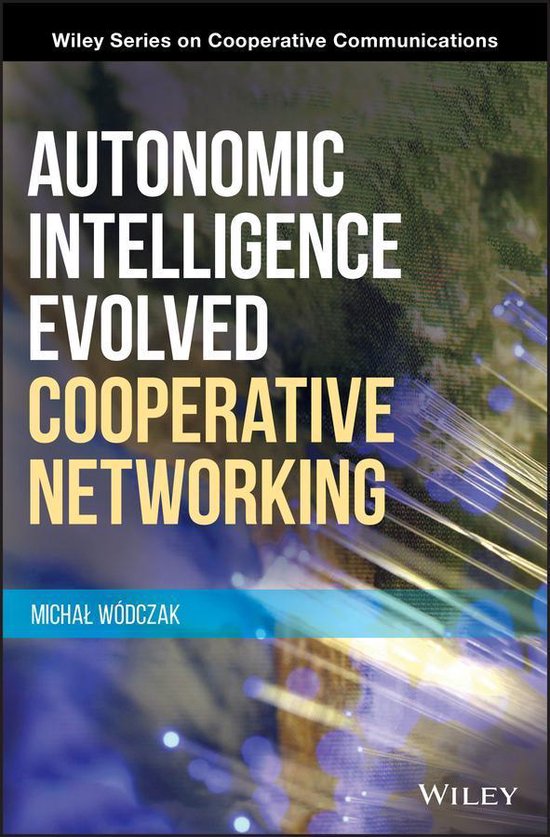 Wiley Series on Cooperative Communications - Autonomic Intel ... - cover