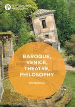 Performance Philosophy - Baroque, Venice, Theatre, Philosophy